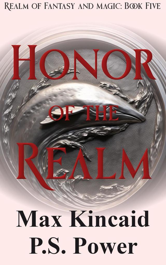 Honor of the Realm (Realm of Fantasy and Magic #5)