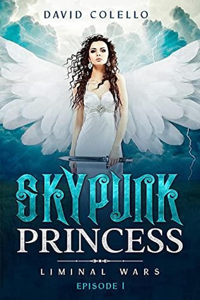 Skypunk Princess (Liminal Wars #1)