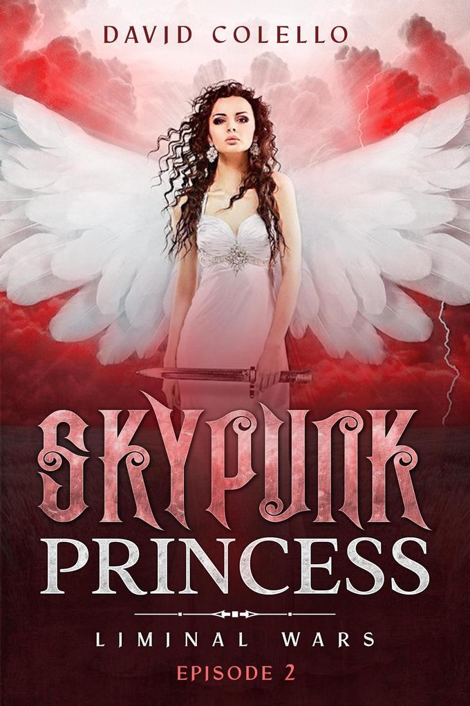 Skypunk Princess (Liminal Wars #2)