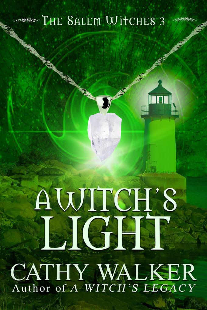 A Witch‘s Light (The Salem Witches #3)