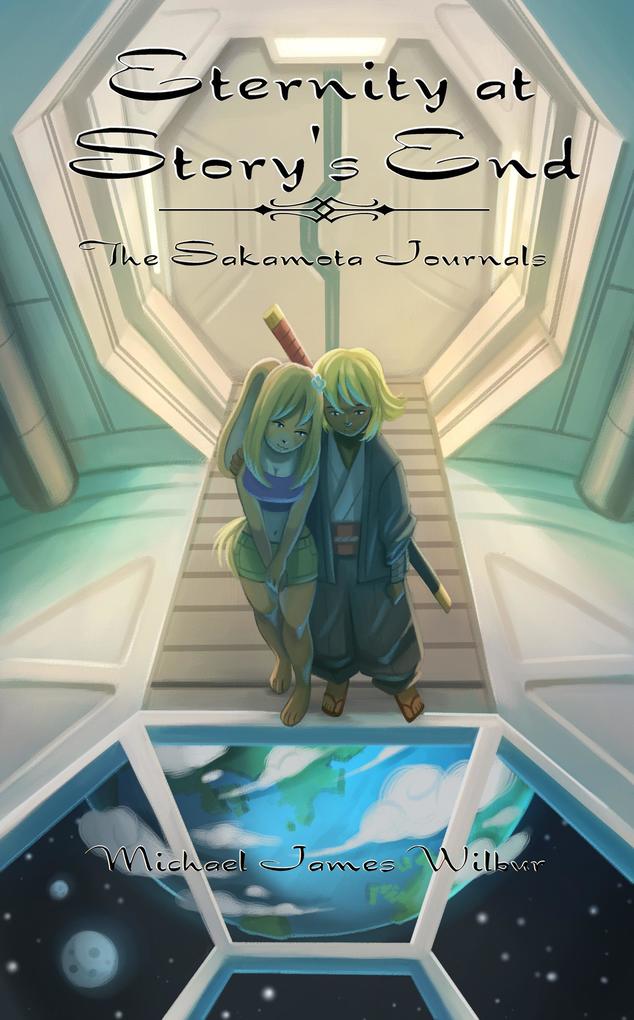 Eternity at Story‘s End (The Sakamota Journals #3)