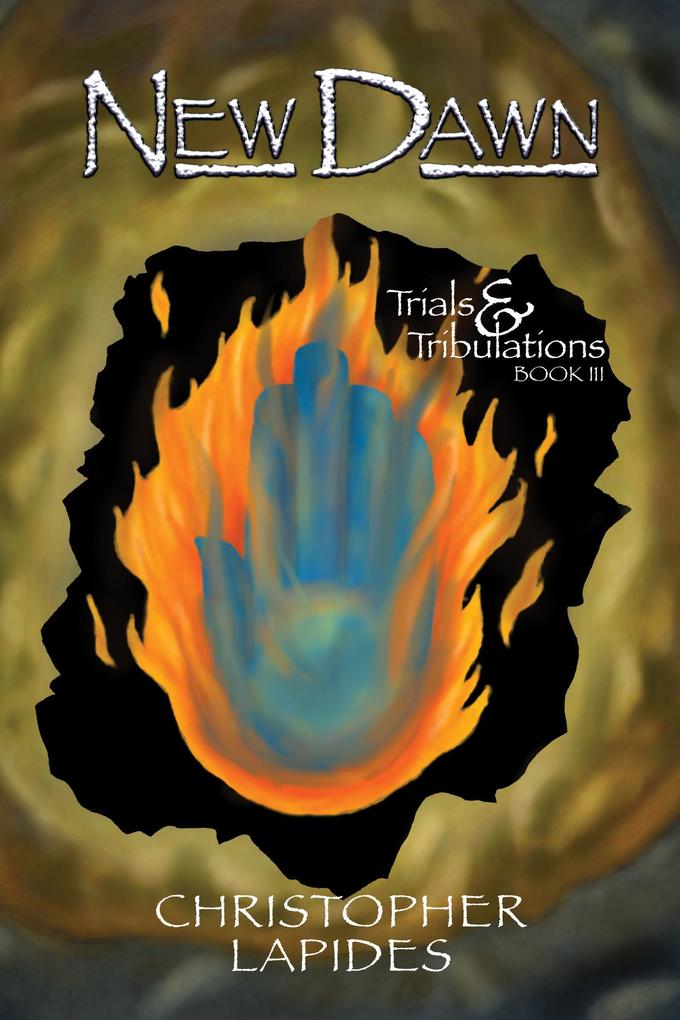 New Dawn Trials & Tribulations Book III