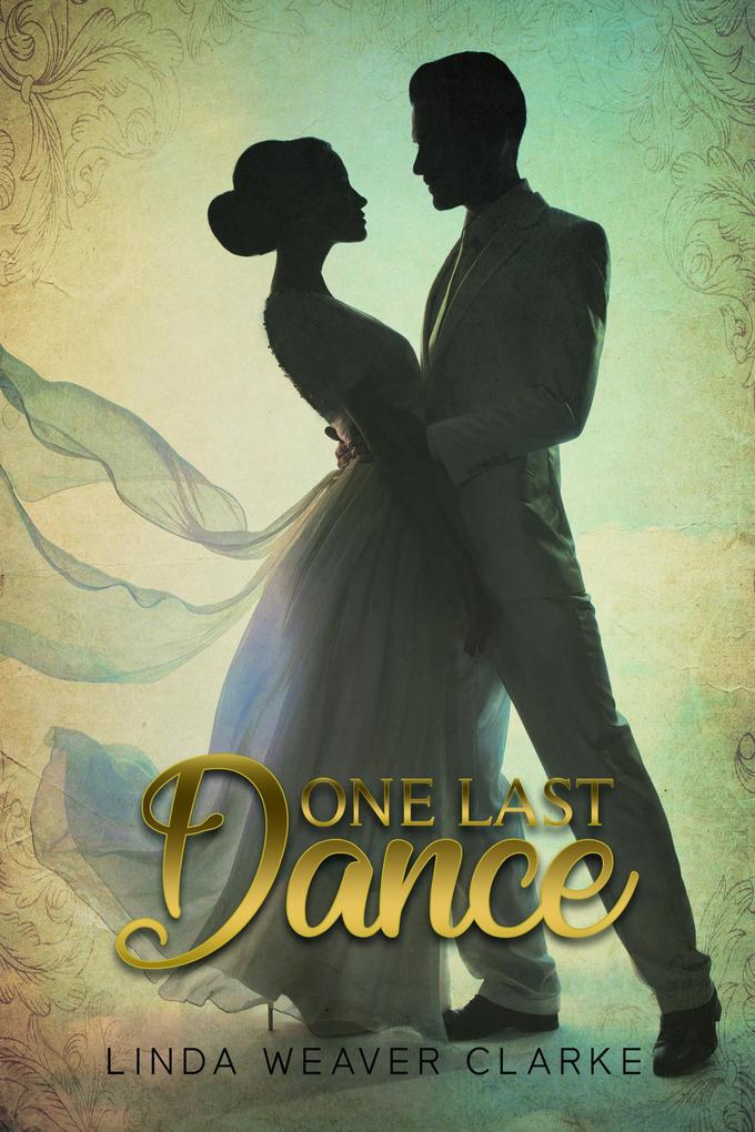 One Last Dance (Willow Valley Historical Romance #1)
