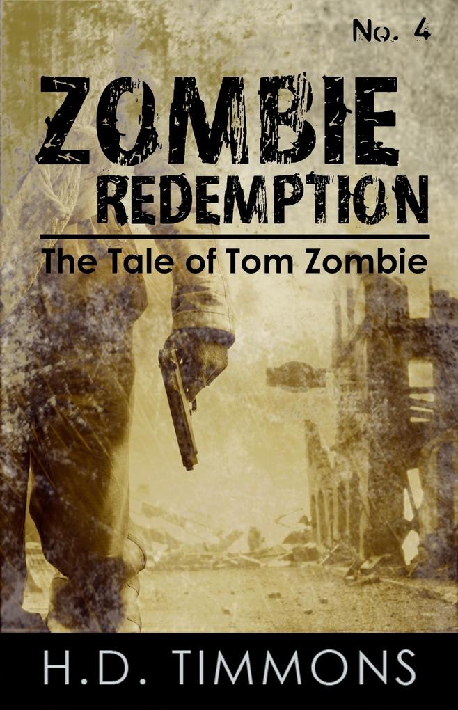 Zombie Redemption - #4 in the Tom Zombie Series (The Tale of Tom Zombie #4)