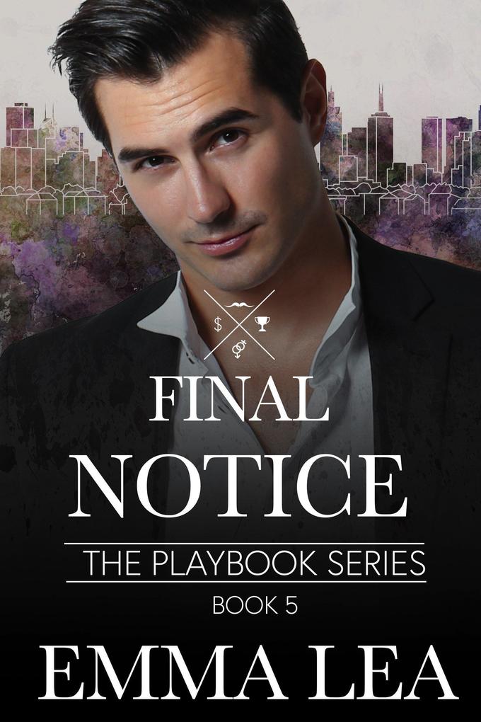 Final notice (The Playbook Series #5)