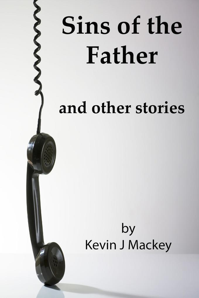 Sins of the Father - and other stories