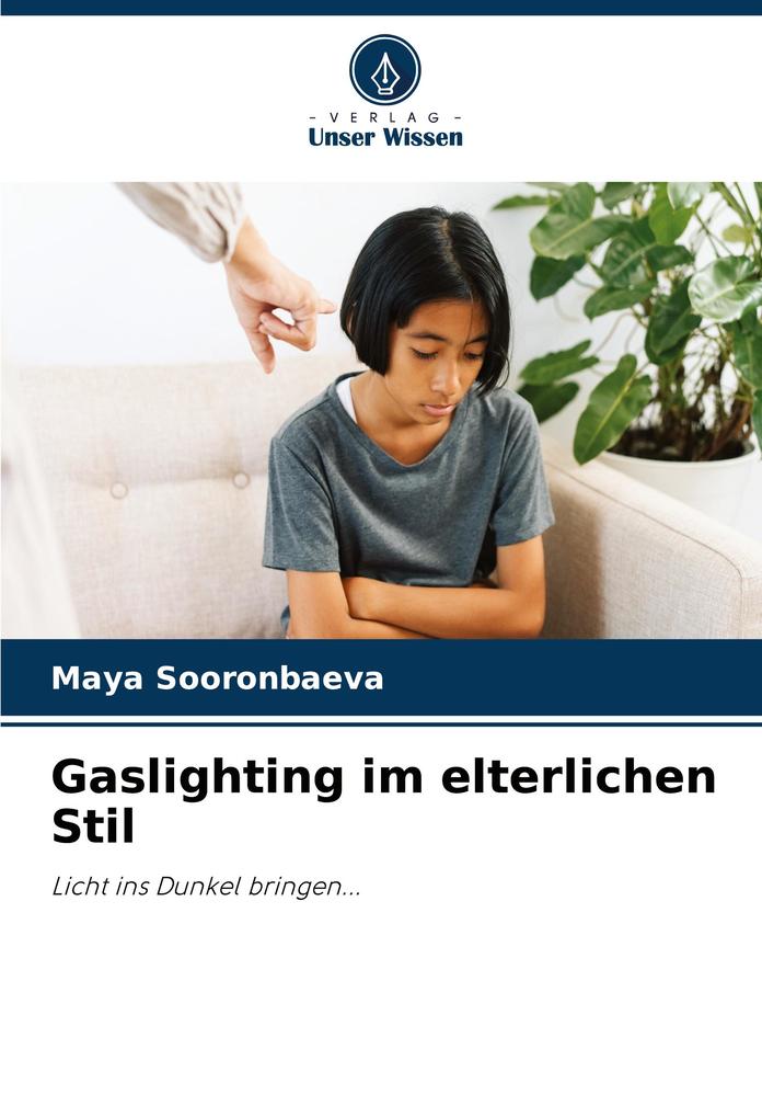 Gaslighting im elterlichen Stil
