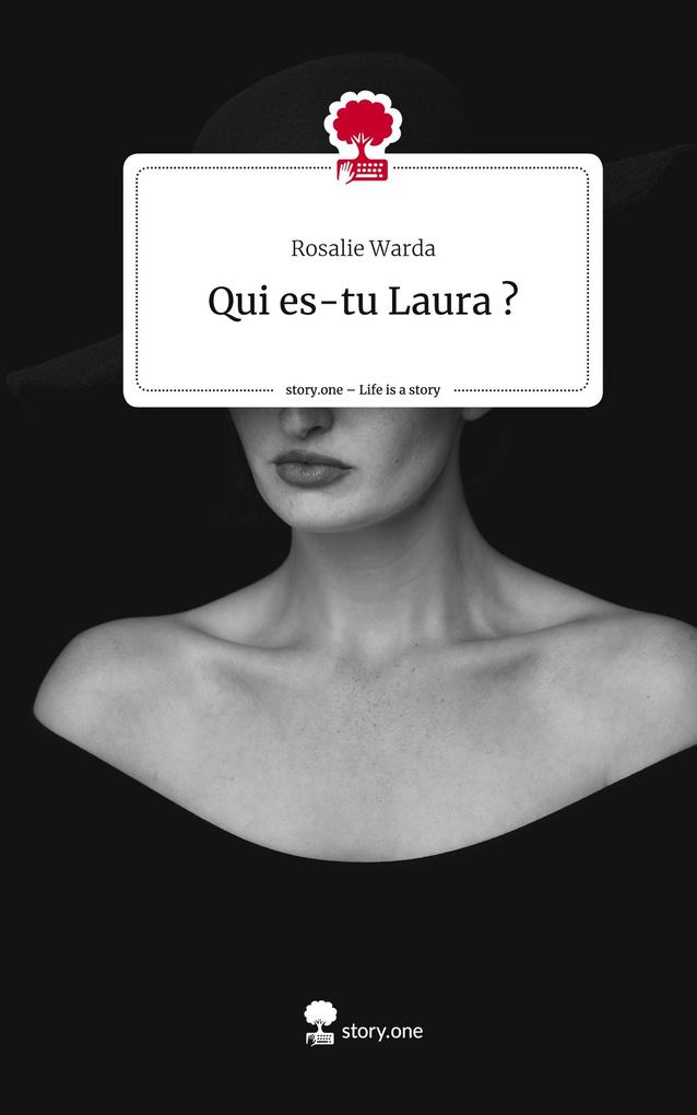 Qui es-tu Laura ?. Life is a Story - story.one