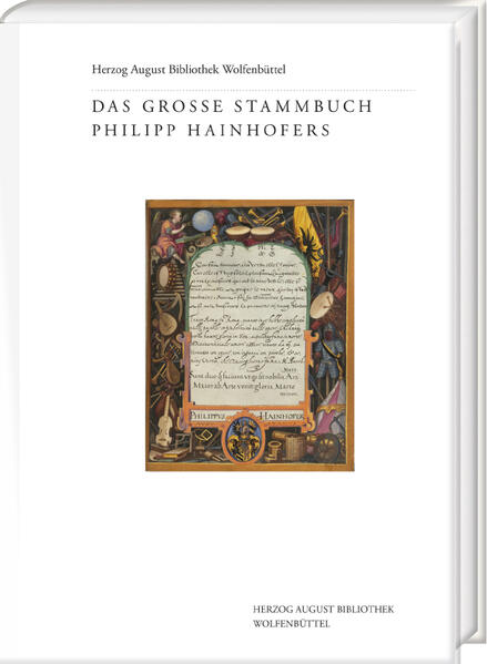 Das Große Stammbuch Philipp Hainhofers