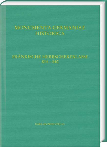 Fränkische Herrschererlasse (814-840). (Capitularia regum Francorum a. 814- a. 840) 2 Teile
