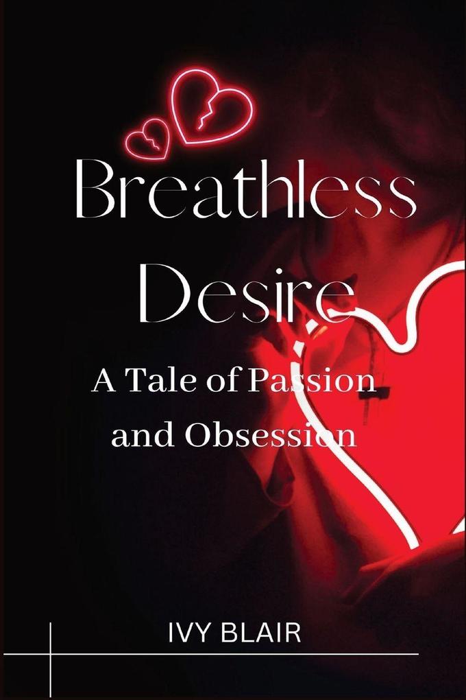 Breathless Desire (Large Print Edition)