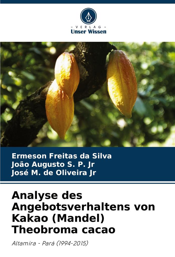 Analyse des Angebotsverhaltens von Kakao (Mandel) Theobroma cacao