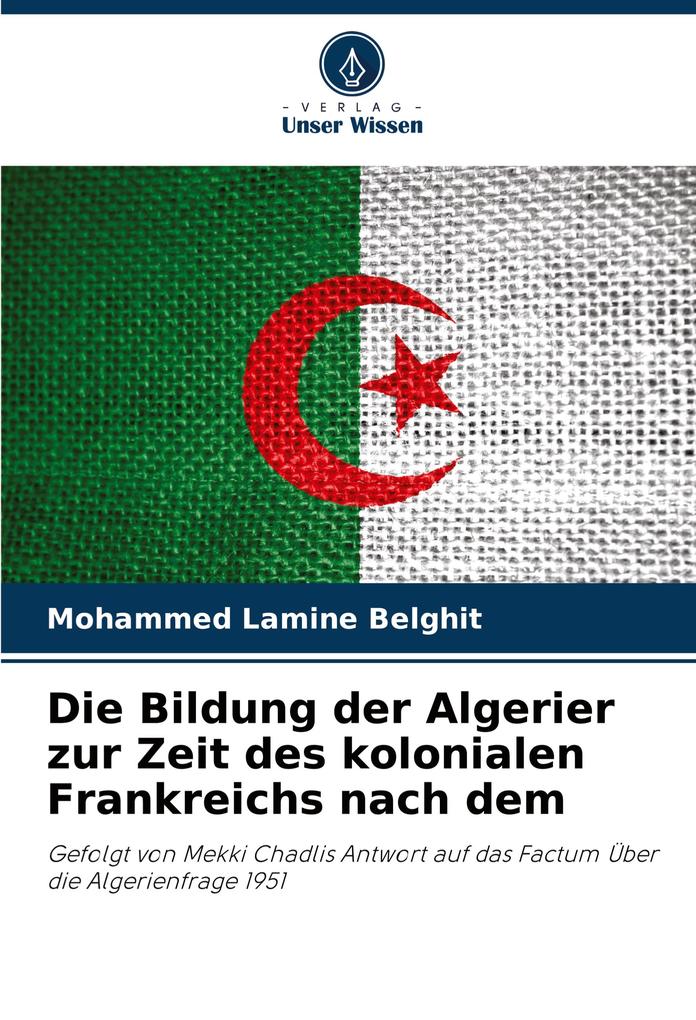Die Bildung der Algerier zur Zeit des kolonialen Frankreichs nach dem