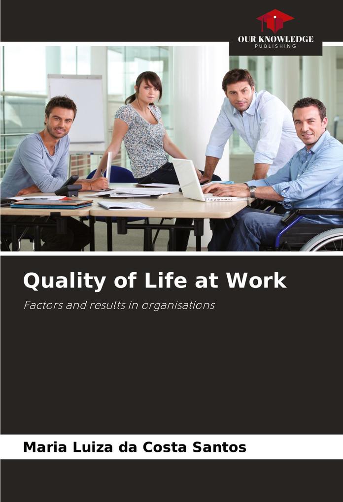 Quality of Life at Work