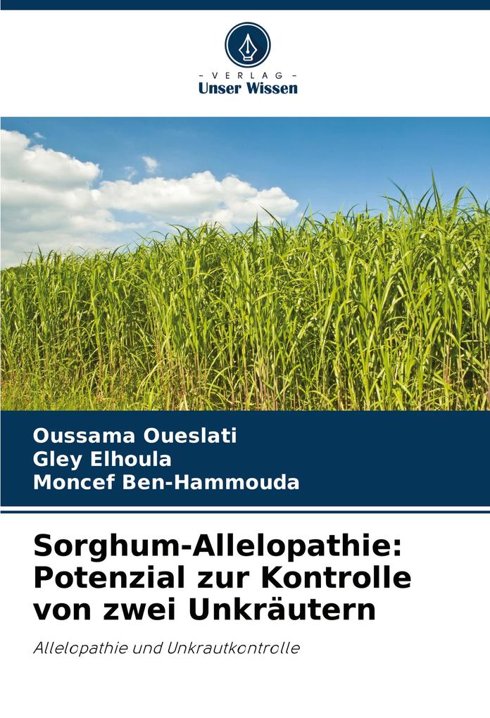 Sorghum-Allelopathie: Potenzial zur Kontrolle von zwei Unkräutern