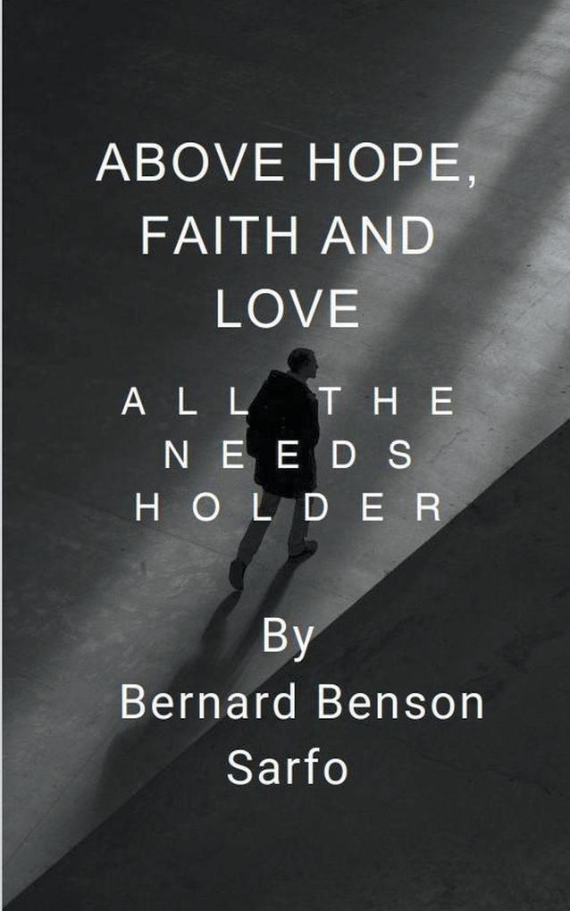 Above Hope Faith and Love