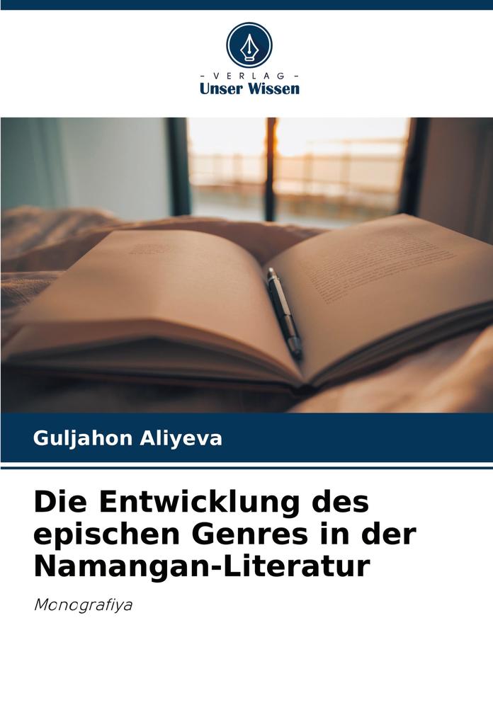 Die Entwicklung des epischen Genres in der Namangan-Literatur