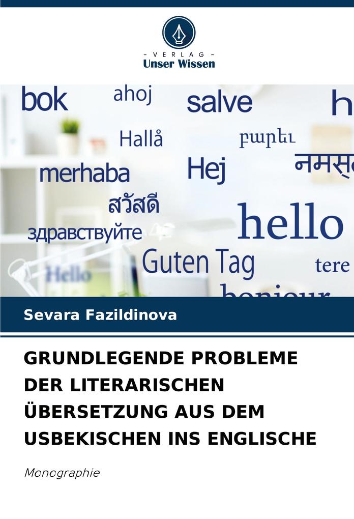 GRUNDLEGENDE PROBLEME DER LITERARISCHEN ÜBERSETZUNG AUS DEM USBEKISCHEN INS ENGLISCHE