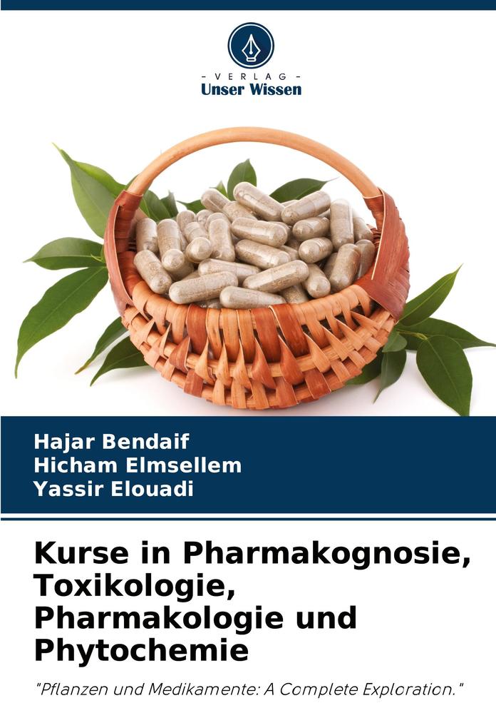Kurse in Pharmakognosie Toxikologie Pharmakologie und Phytochemie