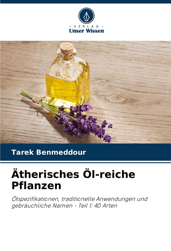 Ätherisches Öl-reiche Pflanzen