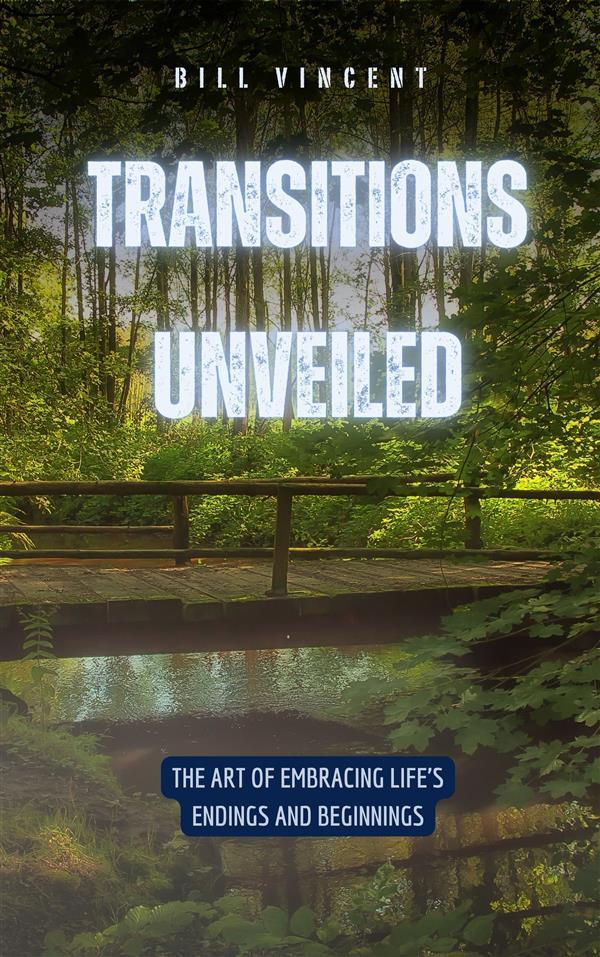 Transitions Unveiled