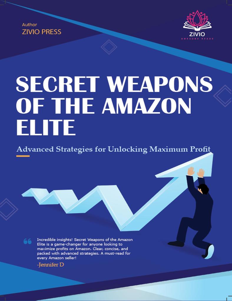 Secret Weapons of the Amazon Elite: Advanced Strategies for Unlocking Maximum Profit