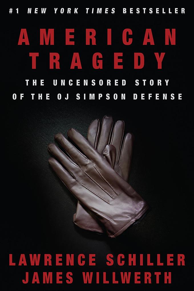 American Tragedy: The Uncensored Story of the O.J. Simpson Defense