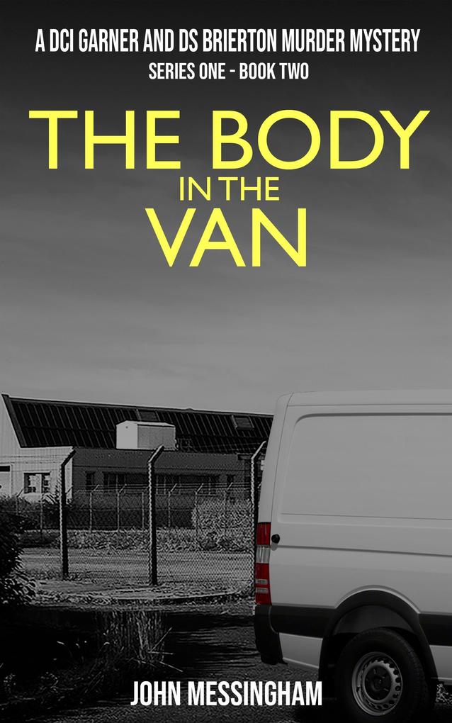 The Body in the Van (DCI Garner and DS Brierton Series 1 #2)