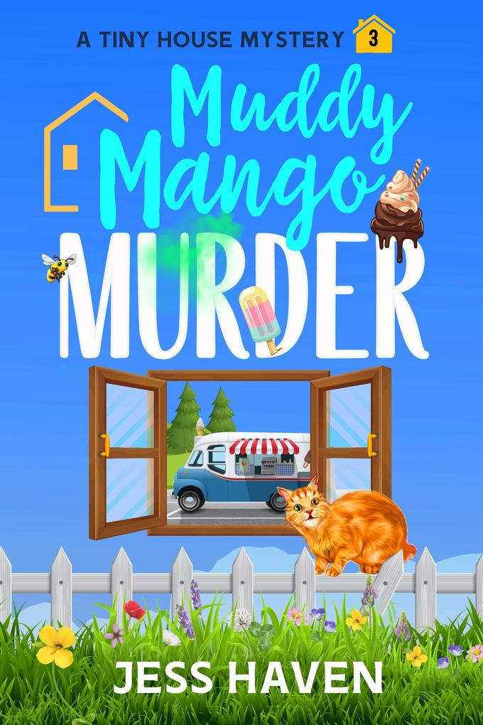 Muddy Mango Murder (Tiny House Mysteries #3)