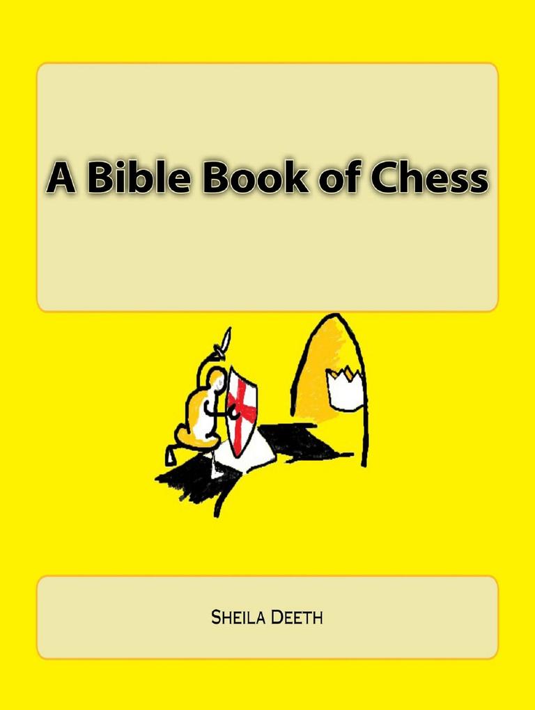 A Bible Book of Chess (What IFS Bible Picture Books #4)