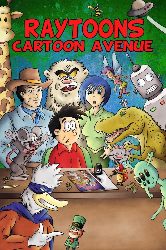 Raytoons Cartoon Avenue #1 - The Magazine for Kids by Kids!