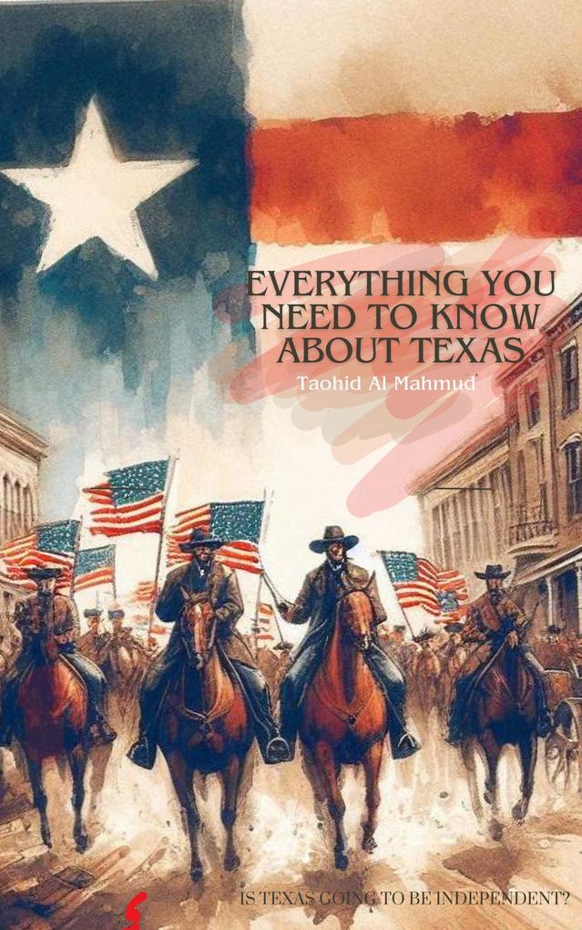Everything You Need to Know about Texas