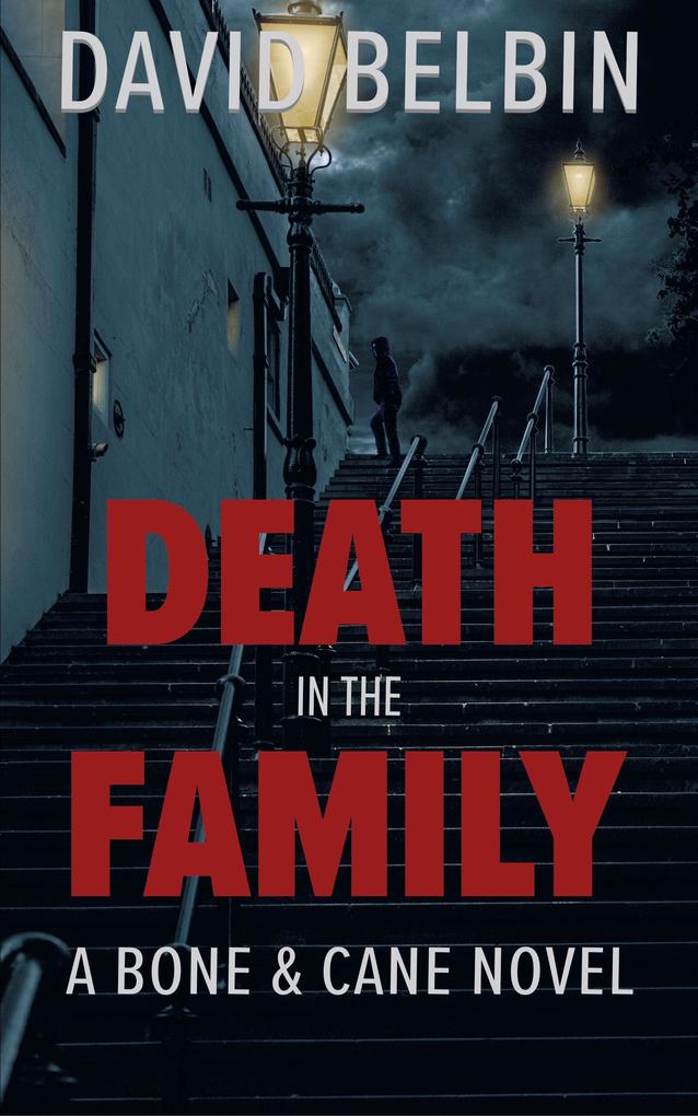 Death in the Family (Bone and Cane Book 4)