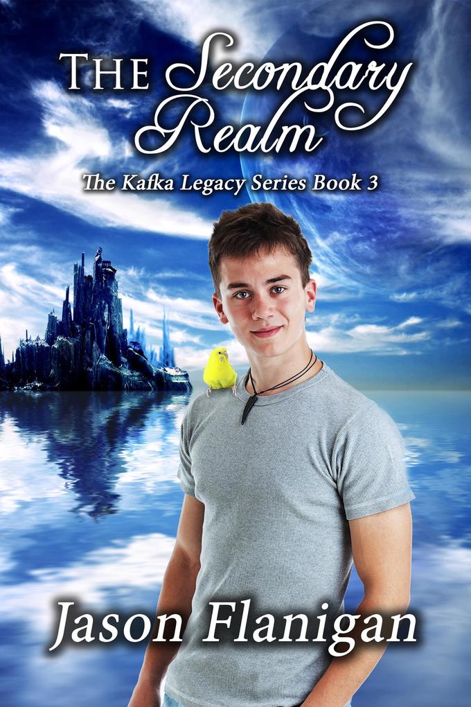 The Secondary Realm (The Kafka Legacy #3)