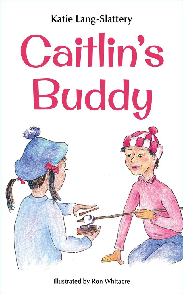 Caitlin‘s Buddy (Caitlin Easy Readers #2)