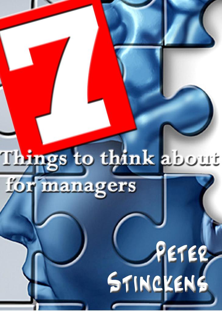 Seven Things To Think About For Managers