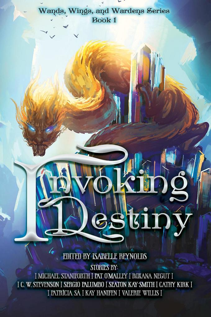 Invoking Destiny (Wands Wings and Wardens Series #1)