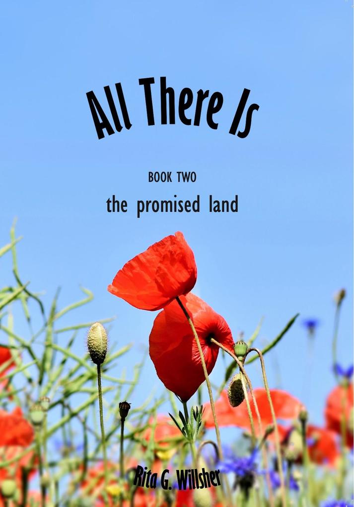 All There Is - Book 2 - The Promised Land