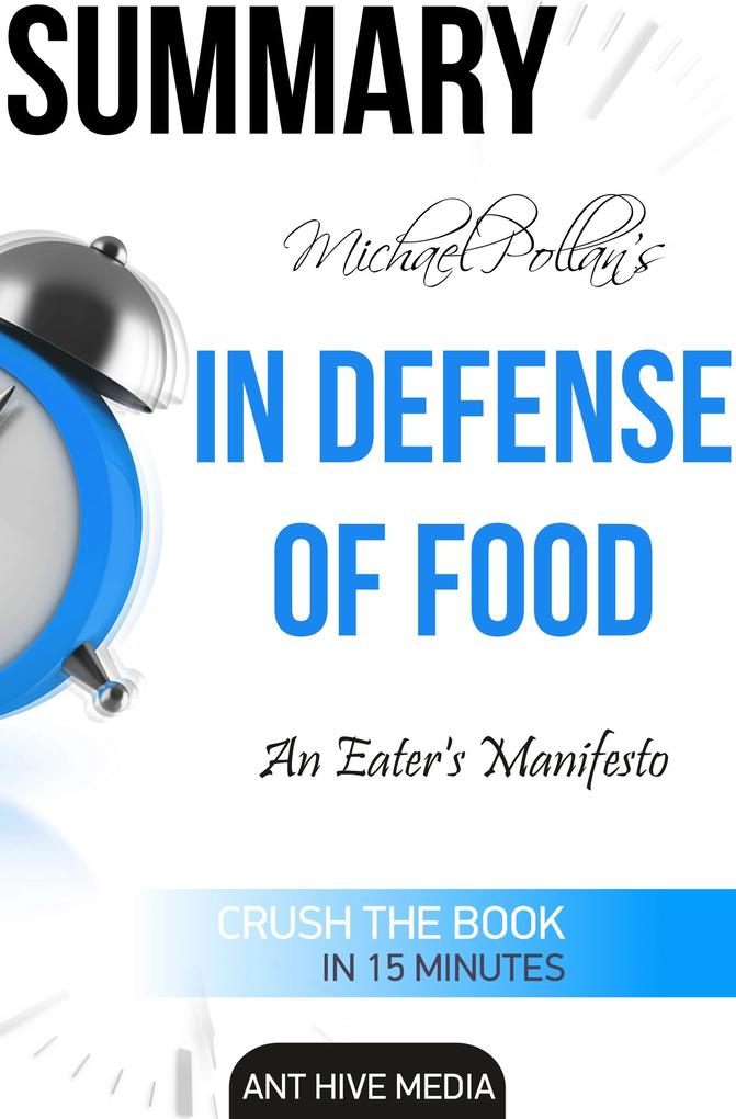 Michael Pollan‘s In Defense of Food An Eater‘s Manifesto Summary