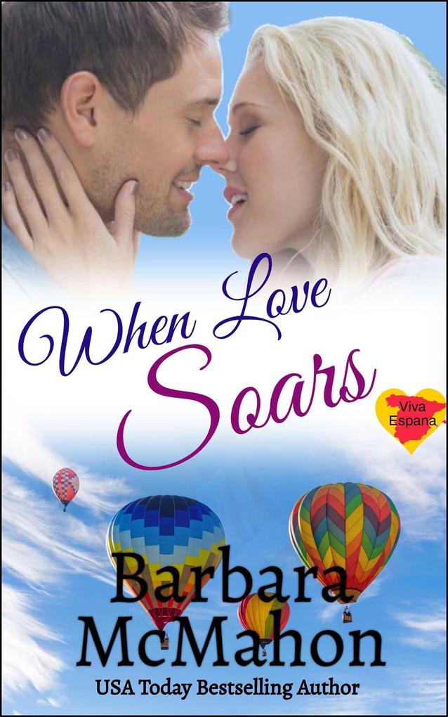 When Love Soars (Viva Espana #1)