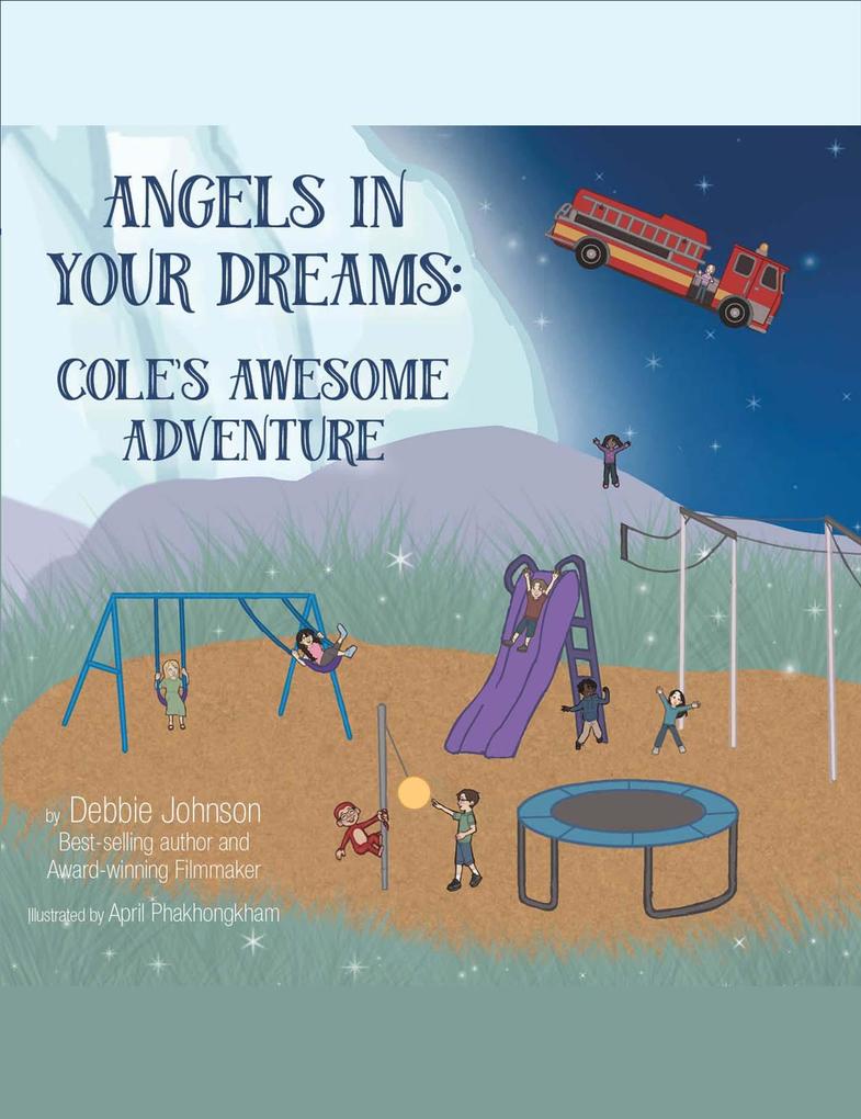 Angels in Your Dreams #2 in Series Cole‘s Awesome Adventure