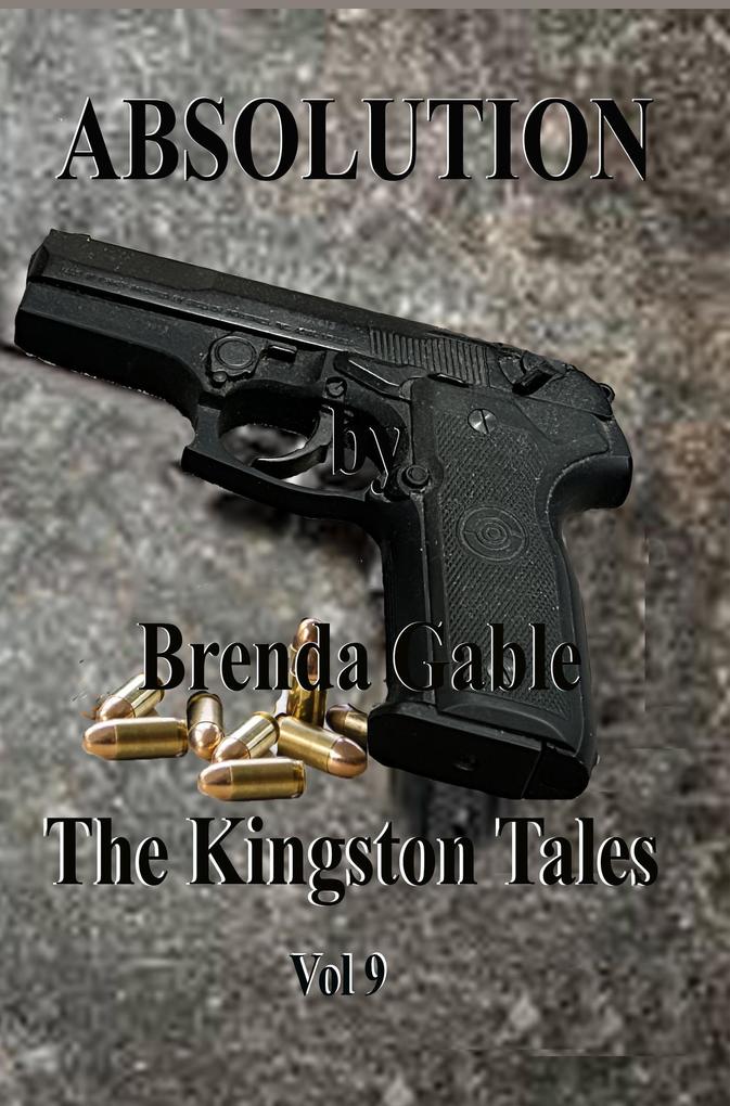 Absolution (The Kingston Tales #9)