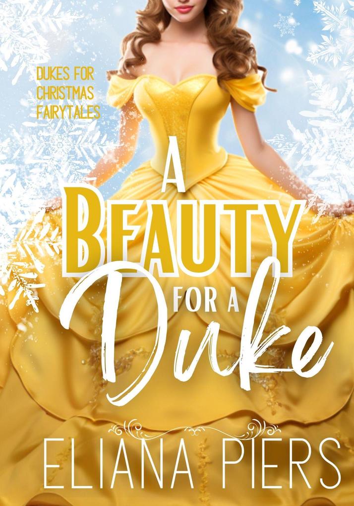 A Beauty for a Duke (Dukes for Christmas Fairytales #1)