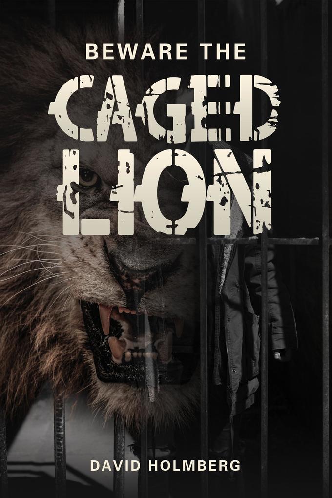 Beware the Caged Lion