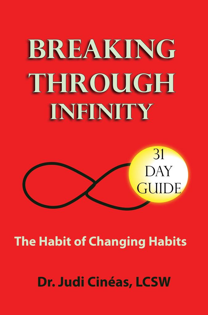 Breaking Through Infinity: The Habit Of Breaking Habits