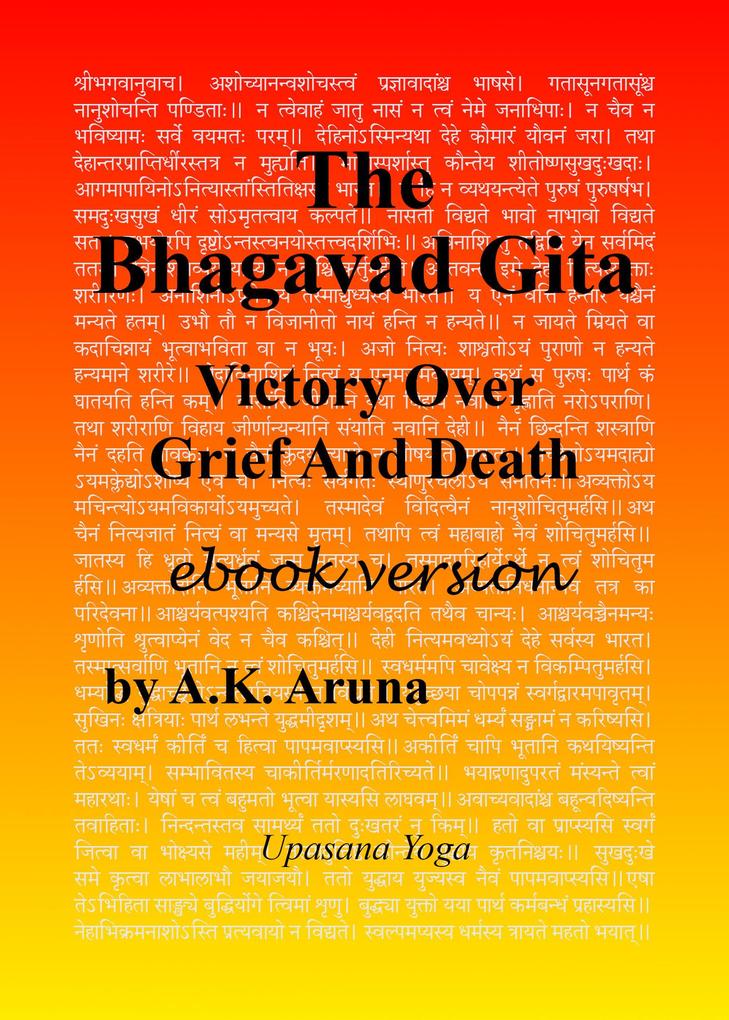 The Bhagavad Gita: Victory Over Grief And Death