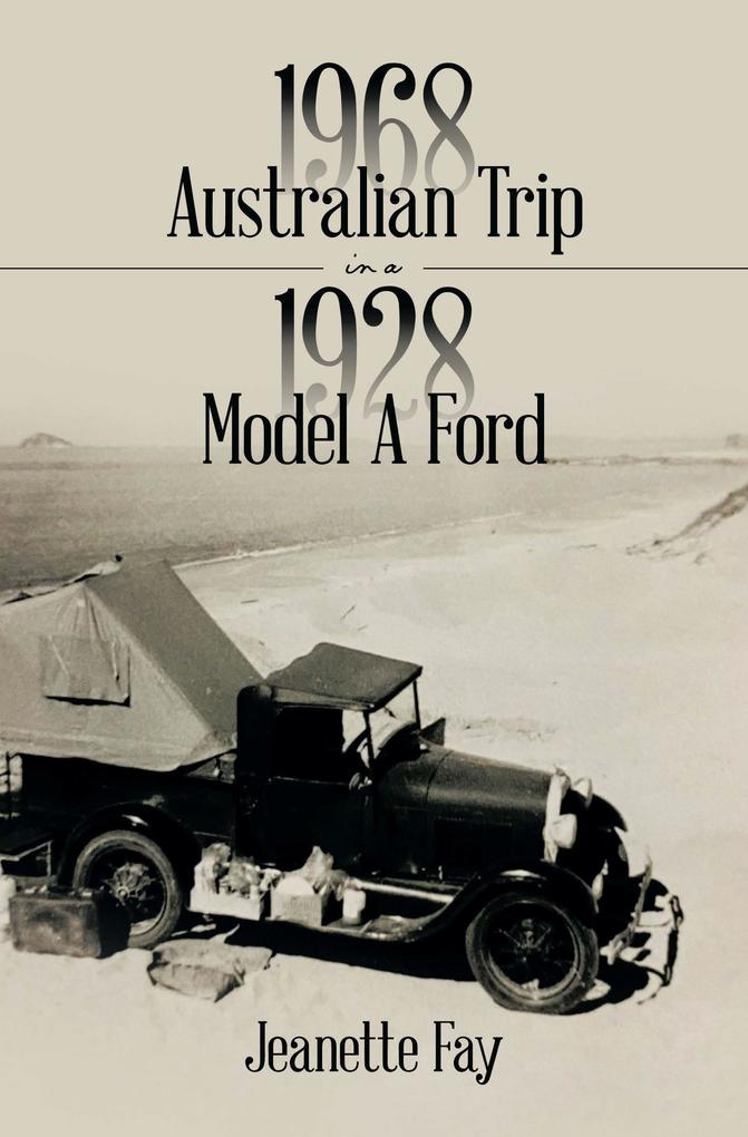 1968 Australian Trip in a 1928 Model A Ford