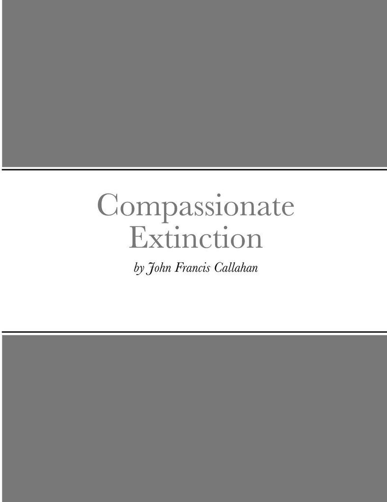 Compassionate Extinction