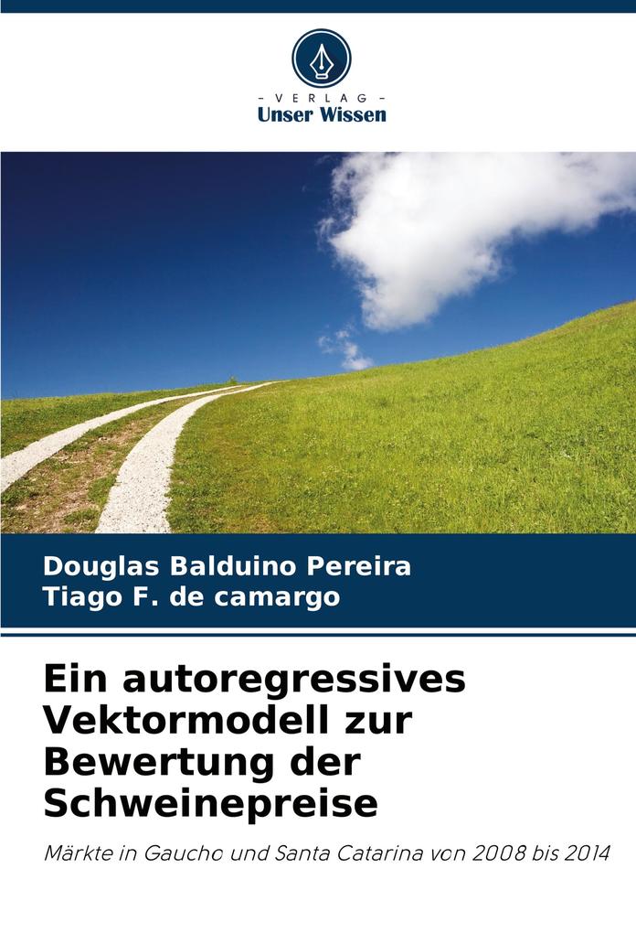 Ein autoregressives Vektormodell zur Bewertung der Schweinepreise