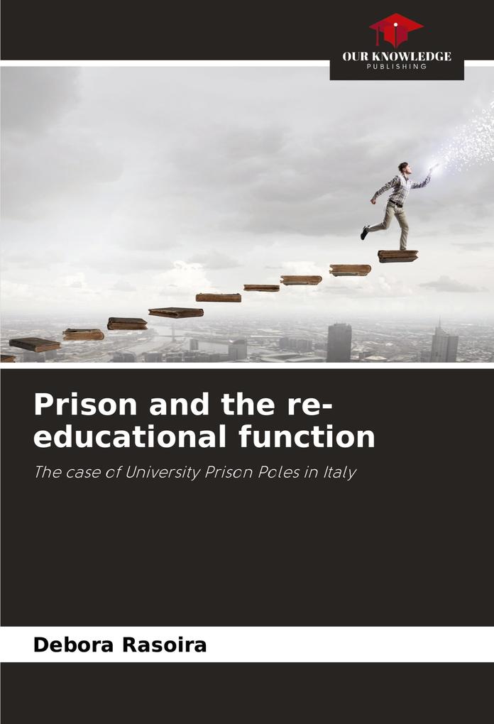 Prison and the re-educational function